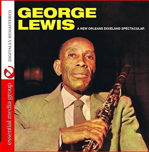 ジョージルイス George Lewis - A New Orleans Dixieland Spectacular CD アルバム 【輸入盤】