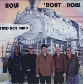 Fred Hess - How Bout Now CD アルバム 【輸入盤】