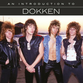 ドッケン Dokken - An Introduction To DOKKEN CD アルバム 【輸入盤】