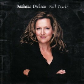 Barbara Dickson - Full Circle CD アルバム 【輸入盤】