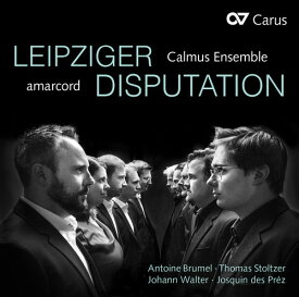 Brumel / Amarcord / Calmus Ensemble - Leipziger Disputation CD アルバム 【輸入盤】