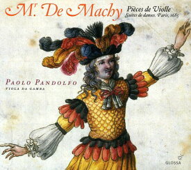 Paolo Pandolfo - Mr. de Machy: Pieces de Violle CD アルバム 【輸入盤】