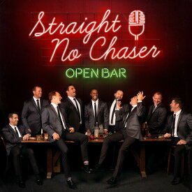 Straight No Chaser - Open Bar CD アルバム 【輸入盤】