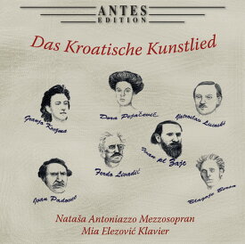 Bersa / Antoniazzo / Elezovic - Das Kroatische Kunstlied CD アルバム 【輸入盤】