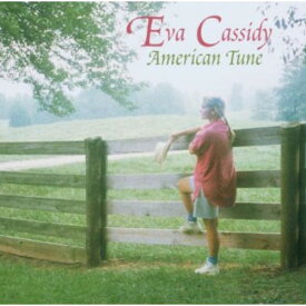 エヴァキャシディ Eva Cassidy - American Tune CD アルバム 【輸入盤】