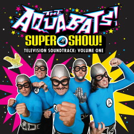Aquabats - Super Show - Television Soundtrack: Volume One CD アルバム 【輸入盤】