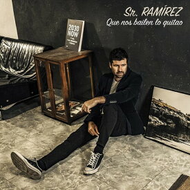 Sr Ramirez - Que Nos Bailen Lo Quitao CD アルバム 【輸入盤】