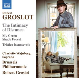 Groslot / Wajnberg / Groslot - Intimacy of Distance CD アルバム 【輸入盤】
