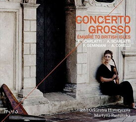 Scarlatti / Orkiestra Historyczna / Pastuszka - Concerto Grosso CD アルバム 【輸入盤】