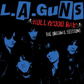 L.A. Guns - Hollywood Raw - The Original Sessions CD アルバム 【輸入盤】