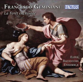 Geminiani / Elisa Baciocchi Ensemble / Nannini - La Foret Enchantee CD アルバム 【輸入盤】
