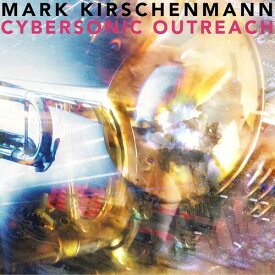 Kirschenmann - Cybersonic Outreach CD アルバム 【輸入盤】