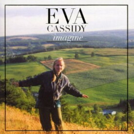 エヴァキャシディ Eva Cassidy - Imagine CD アルバム 【輸入盤】