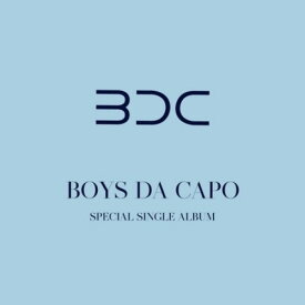 BDC - Boys Da Capo (Incl. 72pg Photobook, Photocard, Concept Photocard,Concept Photo Stand, Sticker + Bookmark) CD アルバム 【輸入盤】