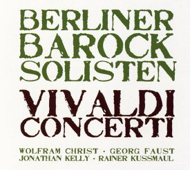 Vivaldi / Berliner Barock Solisten / Kussmaul - Concerti CD アルバム 【輸入盤】