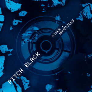 Pitch Black - Mixes + Mavericks CD Ao yAՁz
