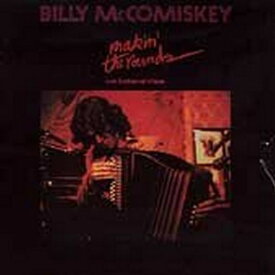 Billy McComiskey - Makin' The Rounds CD アルバム 【輸入盤】