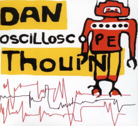 Daniel Thouin - Oscilloscope CD アルバム 【輸入盤】