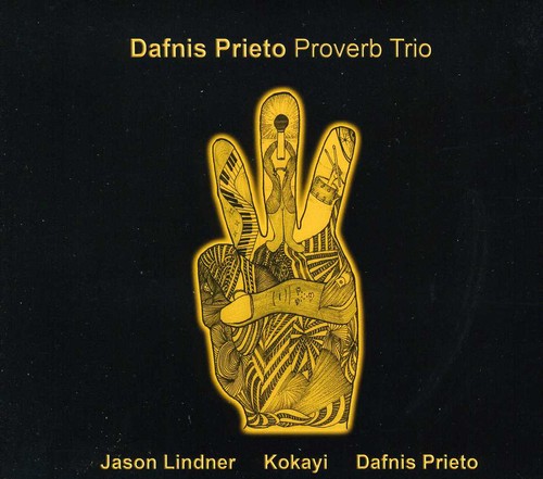 流行 Dafnis Prieto 【輸入盤】 アルバム CD Trio Proverb Prieto 
