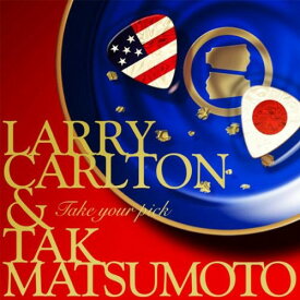 Larry Carlton / Tak Matsumoto - Take Your Pick CD アルバム 【輸入盤】