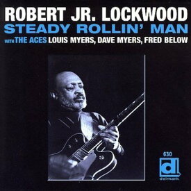 Robert Lockwood Jr - Steady Rollin Man CD アルバム 【輸入盤】