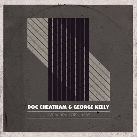 Doc Cheatham / George Kelly - Live in New York 1985 CD アルバム 【輸入盤】