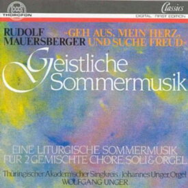 Mauersberger / Wolf Unger - Eine Geistl Summer Music CD アルバム 【輸入盤】