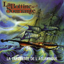 Bottine Souriante - La Traversee de Latlantique CD アルバム 【輸入盤】