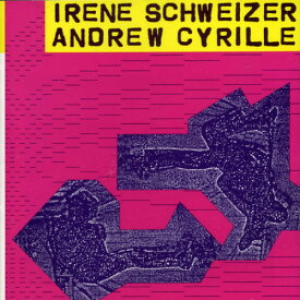 Irene Schweizer - Schweizer-Cyrille CD アルバム 【輸入盤】