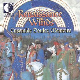 Ensemble Doulce Memoire - Renaissance Winds CD アルバム 【輸入盤】