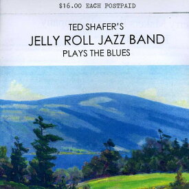 Ted Shafer / Jelly Roll Jazz Band - Plays the Blues CD アルバム 【輸入盤】