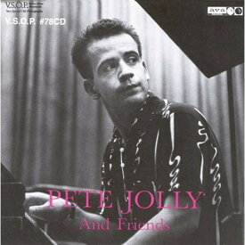 Pete Jolly - Pete Jolly Trio ＆ Friends CD アルバム 【輸入盤】