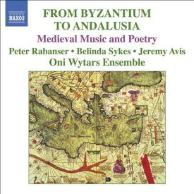 Ensemble Oni Wytars - From Byzantium ＆ Andalusia CD アルバム 【輸入盤】