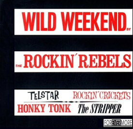 Wild Weekend - Rockin Rebels CD アルバム 【輸入盤】