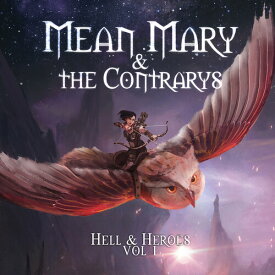 Mean Mary ＆ the Contarys - Hell ＆ Heroes Vol. 1 CD アルバム 【輸入盤】