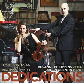 Rosanne Philippens / Dedications - Dedications: Works By Faure, Chausson, Kreisler, Saint-Saens And Ysaye CD アルバム 【輸入盤】