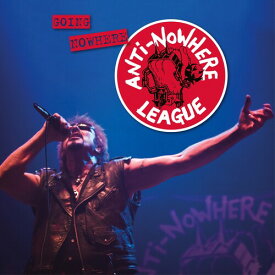 Anti-Nowhere League - Going Nowhere (but Going Strong) LP レコード 【輸入盤】