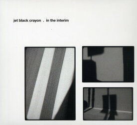 Jet Black Crayon - In the Interim CD アルバム 【輸入盤】
