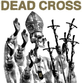 Dead Cross - II LP レコード 【輸入盤】