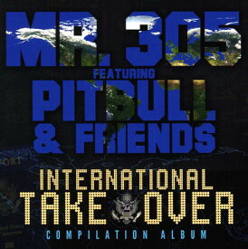 Mr 305 - International Takeover CD アルバム 【輸入盤】