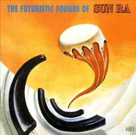 サンラ Sun Ra - The Futuristic Sounds Of Sun Ra CD アルバム 【輸入盤】