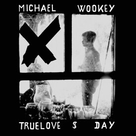Michael Wookey - TrueLove $ Day LP レコード 【輸入盤】