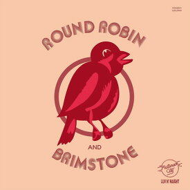 Round Robin ＆ Brimstone - Round Robin and Brimstone (RSD) LP レコード 【輸入盤】
