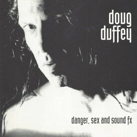 Doug Duffey - Danger Sex ＆ Sound Effects CD アルバム 【輸入盤】