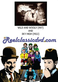 WILD AND WOOLY (1917) AND SKY HIGH (1922) DVD 【輸入盤】