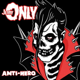 Jerry Only - Anti-hero LP レコード 【輸入盤】