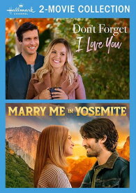 Don't Forget I Love You / Marry Me in Yosemite (Hallmark Channel 2-Movie Collection) DVD 【輸入盤】