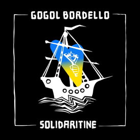 ゴーゴルボールデロ Gogol Bordello - Solidaritine LP レコード 【輸入盤】