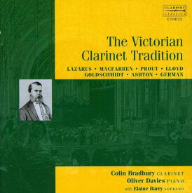 Lazarus / Macfarren / Bradbury / Davies / Barry - Victorian Clarinet Tradition CD アルバム 【輸入盤】