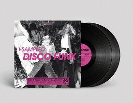 Sampled Disco Funk / Various - Sampled Disco Funk LP レコード 【輸入盤】